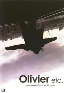 Смотреть фильм Olivier etc. (2006) онлайн в хорошем качестве HDRip