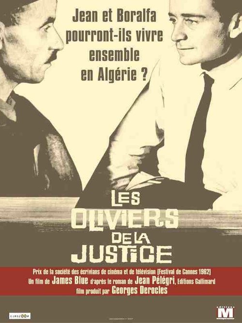 Оливковые деревья справедливости / Les oliviers de la justice