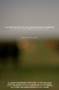 Смотреть фильм On the Revolutions of Heavenly Spheres (2007) онлайн 