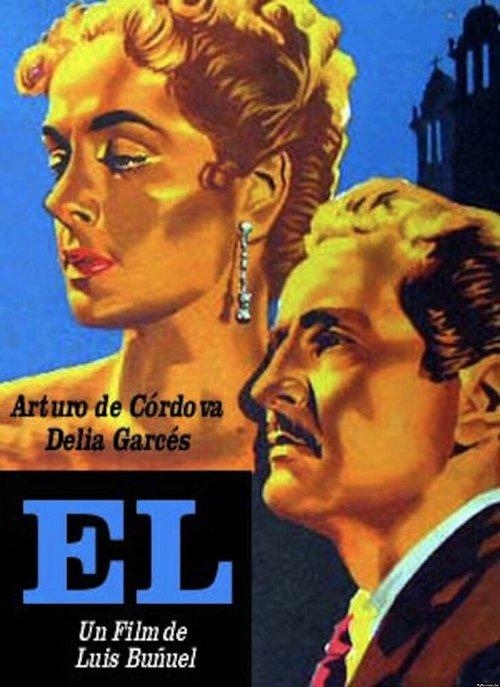 Смотреть фильм Он / Él (1953) онлайн в хорошем качестве SATRip
