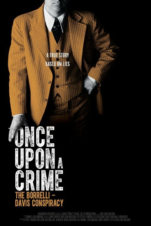 Смотреть фильм Once Upon a Crime: The Borrelli Davis Conspiracy (2014) онлайн в хорошем качестве HDRip