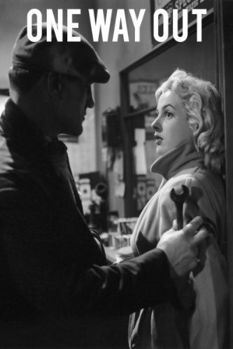 Смотреть фильм One Way Out (1955) онлайн в хорошем качестве SATRip