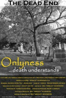 Onlyness... Death Understands