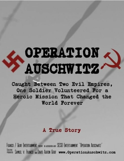 Смотреть фильм Operation Auschwitz  онлайн 