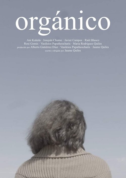 Смотреть фильм Orgánico (2019) онлайн 