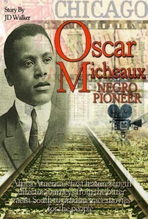 Смотреть фильм Oscar Micheaux: Within Our Gates  онлайн 