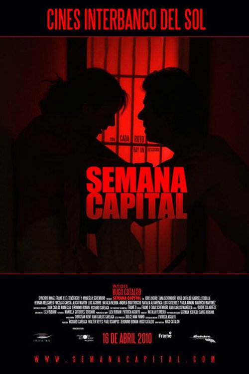 Смотреть фильм Основная неделя / Semana Capital (2010) онлайн в хорошем качестве HDRip