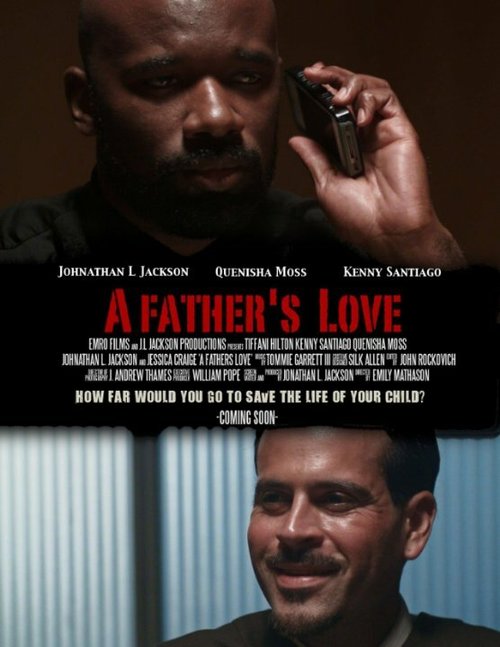 Отцовская любовь / A Fathers Love