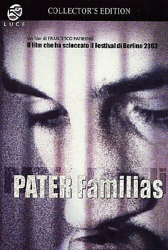 Смотреть фильм Отец семейства / Pater familias (2003) онлайн в хорошем качестве HDRip