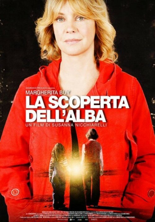 Смотреть фильм Открытие рассвета / La scoperta dell'alba (2012) онлайн в хорошем качестве HDRip