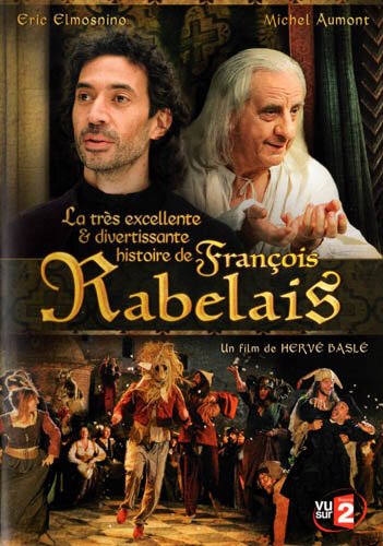 Смотреть фильм Отличная история Франсуа Рабле / La très excellente et divertissante histoire de François Rabelais (2010) онлайн в хорошем качестве HDRip
