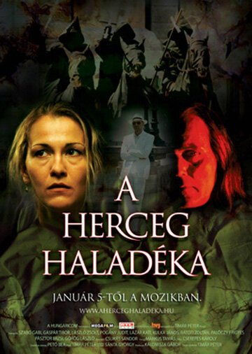 Смотреть фильм Отсрочка герцога / A herceg haladéka (2006) онлайн в хорошем качестве HDRip