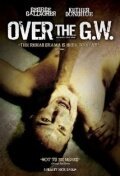 Смотреть фильм Over the GW (2007) онлайн в хорошем качестве HDRip