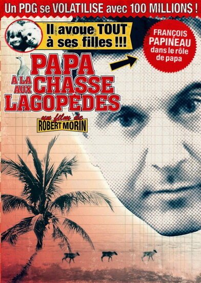 Смотреть фильм Папа охотится на куропаток / Papa à la chasse aux lagopèdes (2008) онлайн в хорошем качестве HDRip