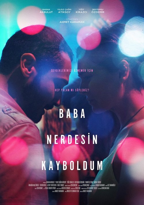 Смотреть фильм Папа, ты где, я потерялся / Baba Nerdesin Kayboldum (2018) онлайн в хорошем качестве HDRip