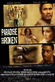 Смотреть фильм Paradise Broken (2011) онлайн в хорошем качестве HDRip
