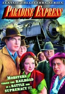 Смотреть фильм Paradise Express (1937) онлайн в хорошем качестве SATRip