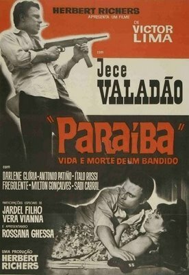 Смотреть фильм Параиба, жизнь и смерть злодея / Paraíba, Vida e Morte de um Bandido (1966) онлайн в хорошем качестве SATRip