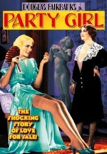 Смотреть фильм Party Girl (1930) онлайн в хорошем качестве SATRip