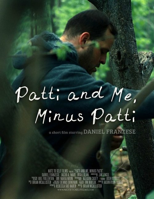 Смотреть фильм Patti and Me, Minus Patti (2013) онлайн 