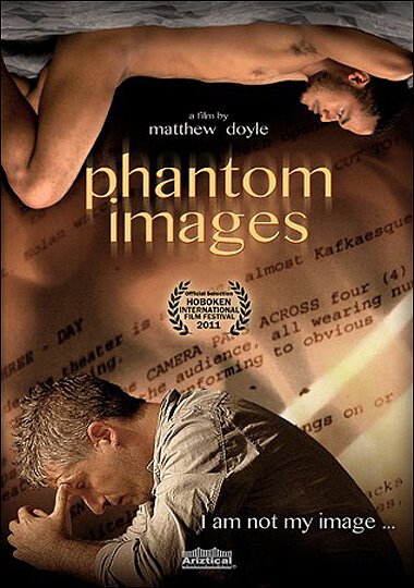 Смотреть фильм Phantom Images (2011) онлайн в хорошем качестве HDRip