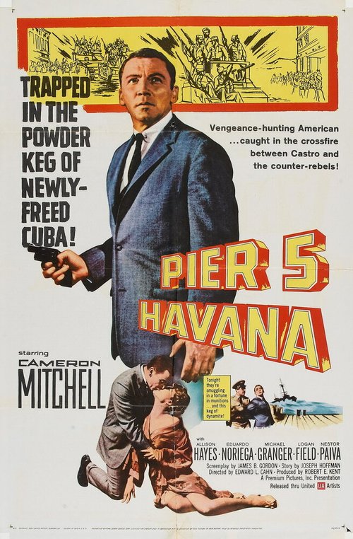 Смотреть фильм Pier 5, Havana (1959) онлайн в хорошем качестве SATRip