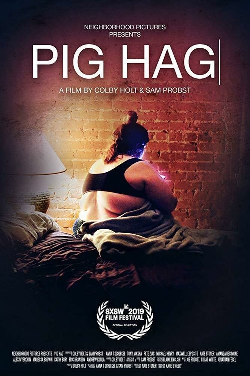 Смотреть фильм Pig Hag (2019) онлайн в хорошем качестве HDRip