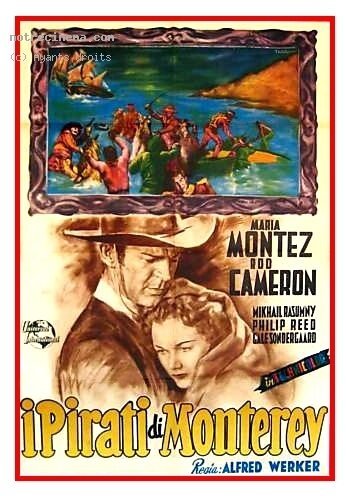 Смотреть фильм Пираты Монтерея / Pirates of Monterey (1947) онлайн в хорошем качестве SATRip