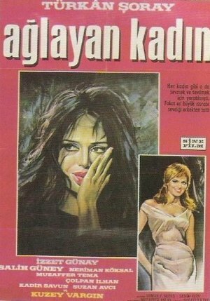 Смотреть фильм Плачущая женщина / Aglayan kadin (1967) онлайн в хорошем качестве SATRip