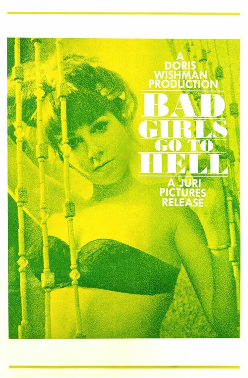 Смотреть фильм Плохие девочки отправляются в ад / Bad Girls Go to Hell (1965) онлайн в хорошем качестве SATRip