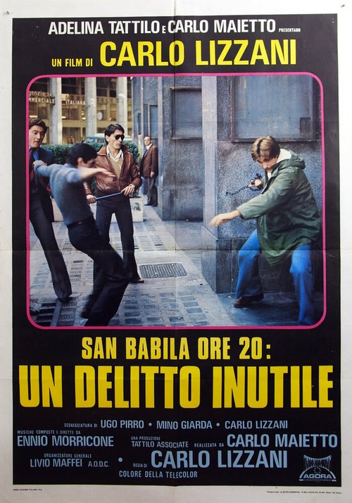 Смотреть фильм Площадь Сан-Бабила, 20 часов / San Babila ore 20: un delitto inutile (1976) онлайн в хорошем качестве SATRip