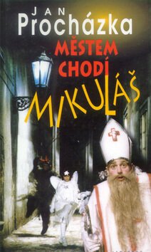 Смотреть фильм По городу ходит Микулаш / Mestem chodi Mikulas (1992) онлайн в хорошем качестве HDRip