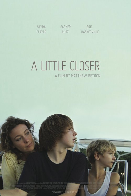 Смотреть фильм Поближе / A Little Closer (2011) онлайн в хорошем качестве HDRip