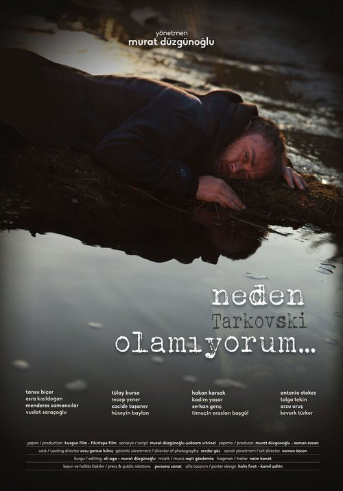 Смотреть фильм Почему я не могу быть Тарковским? / Neden Tarkovski Olamiyorum... (2014) онлайн в хорошем качестве HDRip