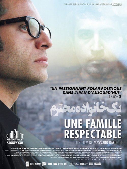 Смотреть фильм Почтенное семейство / Yek khanévadéh-e mohtaram (2012) онлайн в хорошем качестве HDRip