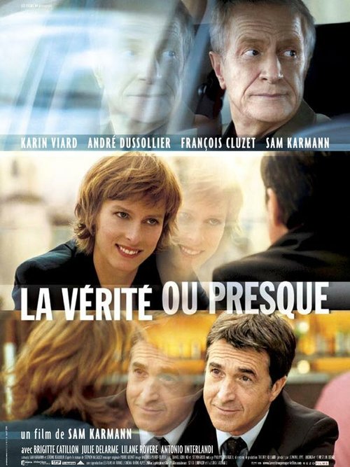 Смотреть фильм Почти правда / La vérité ou presque (2007) онлайн в хорошем качестве HDRip
