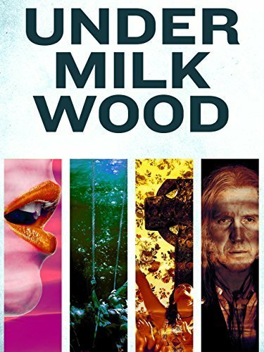 Смотреть фильм Под сенью млечного леса / Under Milk Wood (2015) онлайн в хорошем качестве HDRip