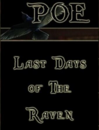 Смотреть фильм Poe: Last Days of the Raven (2008) онлайн в хорошем качестве HDRip