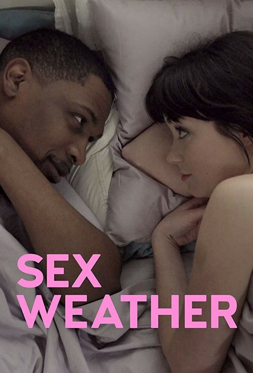 Смотреть фильм Погода для секса / Sex Weather (2018) онлайн в хорошем качестве HDRip
