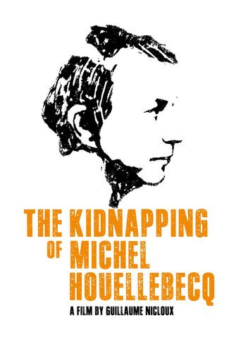 Смотреть фильм Похищение Мишеля Уэльбека / L'enlèvement de Michel Houellebecq (2014) онлайн в хорошем качестве HDRip