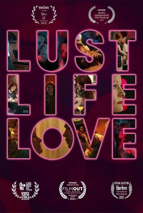 Смотреть фильм Похоть, жизнь, любовь / Lust Life Love (2021) онлайн в хорошем качестве HDRip