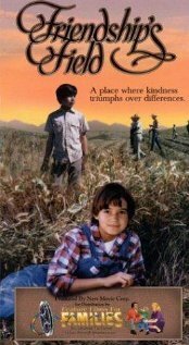 Смотреть фильм Поле дружбы / Friendship's Field (1995) онлайн в хорошем качестве HDRip