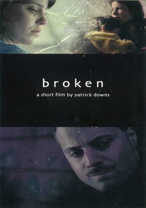 Смотреть фильм Поломанный / Broken (2002) онлайн 