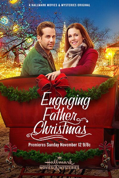 Смотреть фильм Помолвка на Рождество / Engaging Father Christmas (2017) онлайн в хорошем качестве HDRip