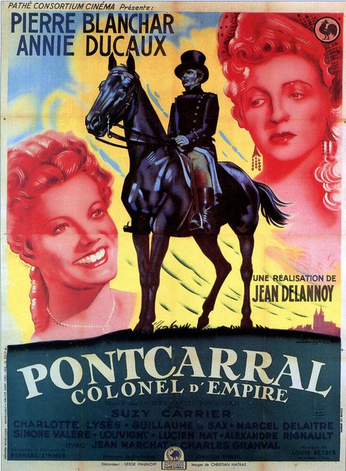 Смотреть фильм Понкарраль, полковник империи / Pontcarral, colonel d'empire (1942) онлайн в хорошем качестве SATRip