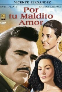 Смотреть фильм Por tu maldito amor (1990) онлайн в хорошем качестве HDRip