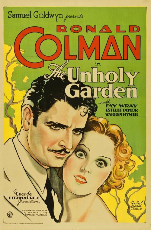 Смотреть фильм Порочный сад / The Unholy Garden (1931) онлайн в хорошем качестве SATRip