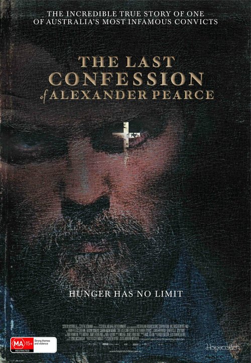 Смотреть фильм Последнее признание Александра Пирса / The Last Confession of Alexander Pearce (2008) онлайн в хорошем качестве HDRip