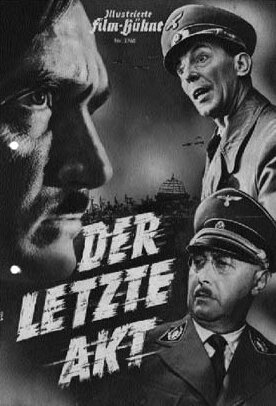 Смотреть фильм Последний акт / Der letzte Akt (1955) онлайн в хорошем качестве SATRip