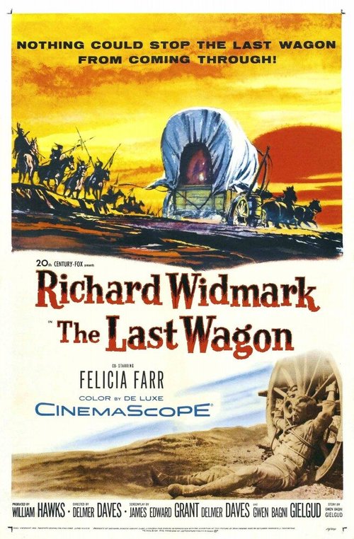 Смотреть фильм Последний фургон / The Last Wagon (1956) онлайн в хорошем качестве SATRip